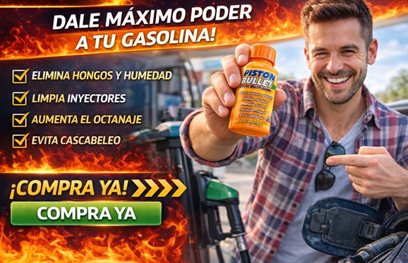 Piston Bullet : MEJORA TU GASOLINA Y DALE EL MAXIMO RENDIMIENTO ⛽